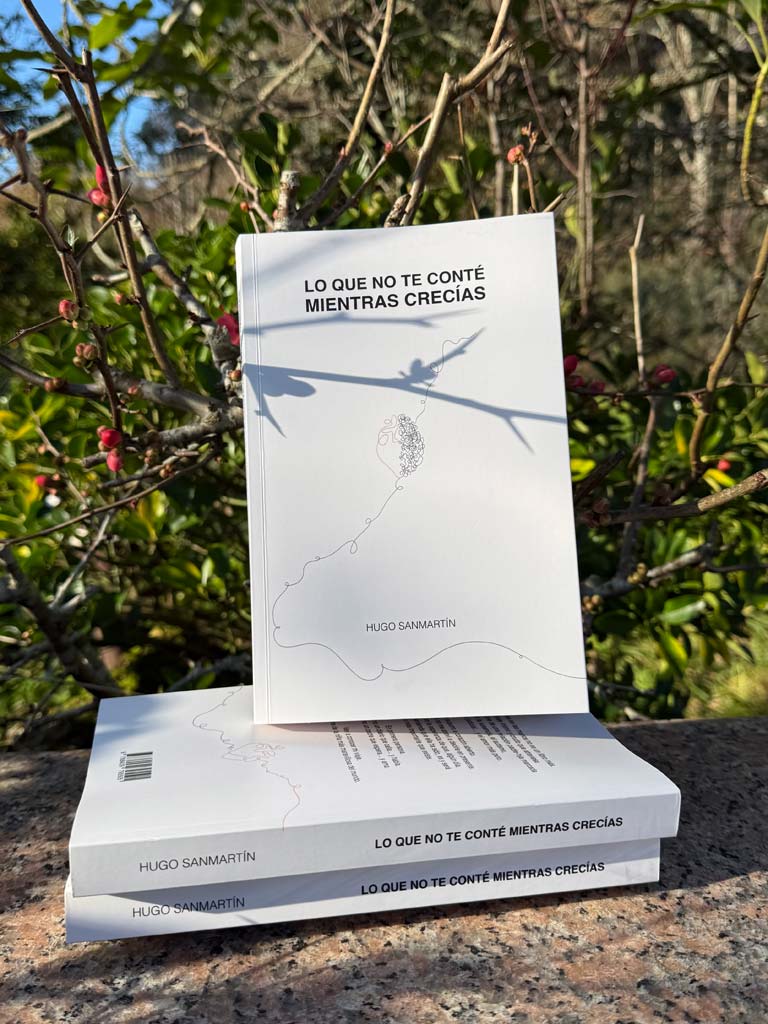 Lo que no te conté mientras crecías -  Hugo Sanmartín